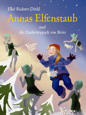 cover image of Annas Elfenstaub und der Zauberteppich von Bivio